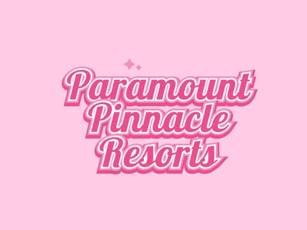 Paramount Pinnacle Resorts