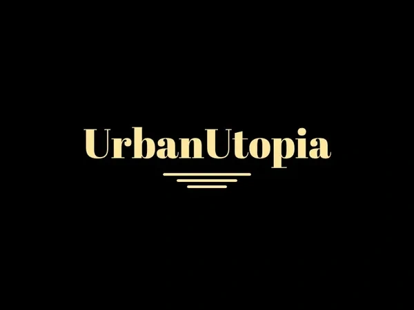 UrbanUtopia